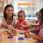 I Want To Be A Teacher