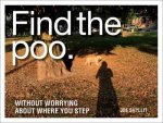 Find The Poo Without Worrying About Where You Step