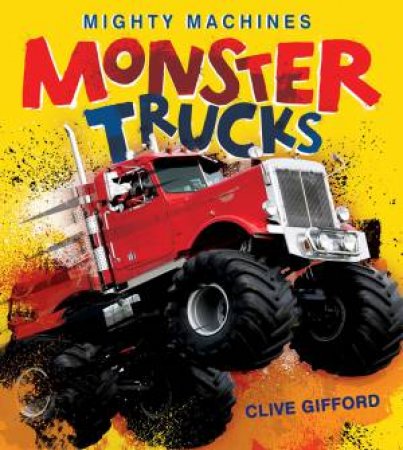 Monster Trucks by Clive Gifford
