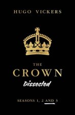 The Crown Dissected Seasons 1 2 And 3