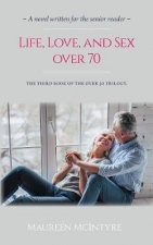 Life Love and Sex over 70