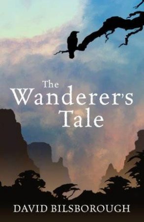 The Wanderer's Tale by David Bilsborough