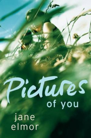 Pictures of You by Jane Elmor
