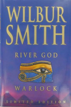 Ancient Egypt Omnibus: Warlock And River God by Wilbur Smith