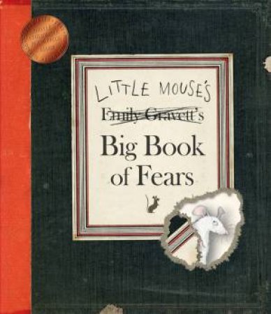 Little Mouse's Big Book of Fears by Emily Gravett