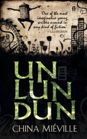 Un Lun Dun by China Mieville