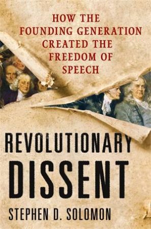 Revolutionary Dissent by Stephen Solomon