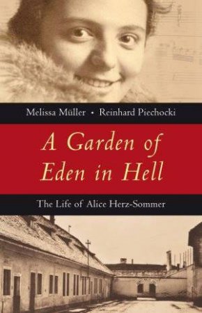 A Garden of Eden in Hell by Melissa and Piechocki, Reinhard Muller