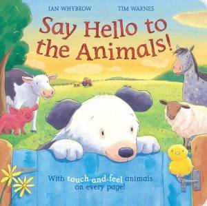 Say Hello To The Animals by Ian Whybrow
