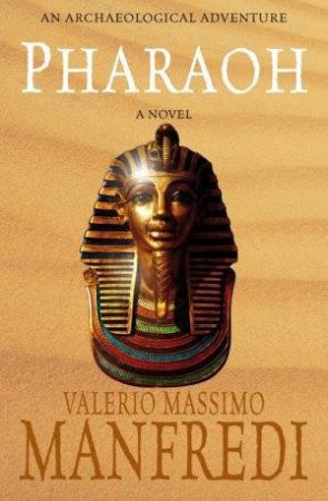 Pharaoh by Valerio Massimo Manfredi