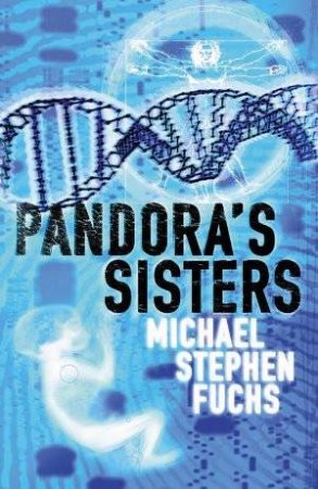 Pandora's Sisters by Michael Stephen Fuchs