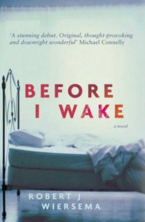 Before I Wake by Robert J Wiersema
