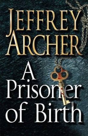 Prisoner of Birth by Jeffrey Archer