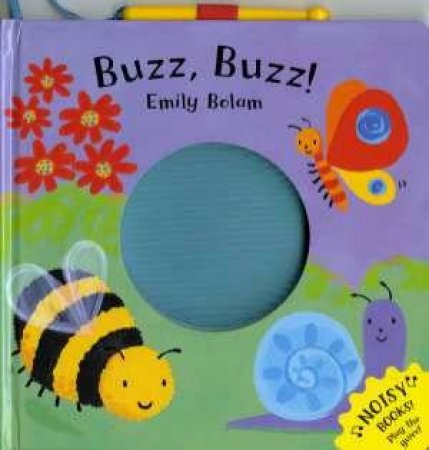 Noisy Books: Buzz Buzz by Emily Bolam