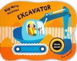 Big Noisy Machines Excavator