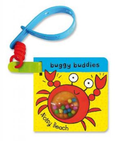 Rattle Buggy Buddies: Noisy Beach by Ana Martin Larranaga