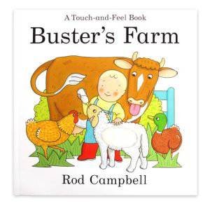 Buster's Farm (touch and feel) by Rod Campbell