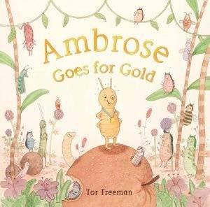 Ambrose Goes For Gold by Tor Freeman