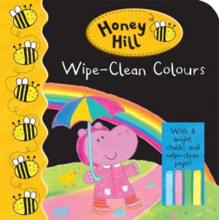 Honey Hill: Wipe-Clean Colours by Dubravka Kolanovic