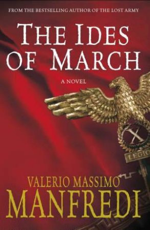 Ides of March by Valerio Massimo Manfredi
