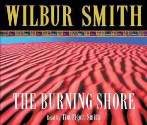 The Burning Shore by Wilbur Smith