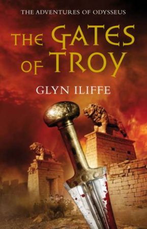 Gates of Troy by Glyn Iliffe