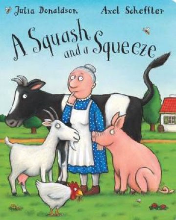 Squash and a Squeeze by Julia Donaldson