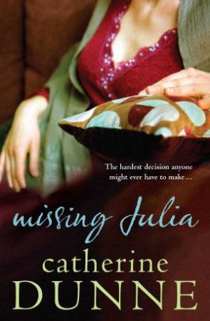 Missing Julia by Catherine Dunne