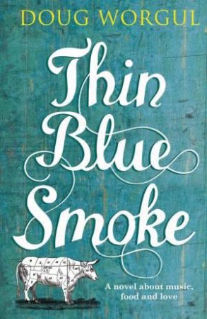 Thin Blue Smoke by Doug Worgul