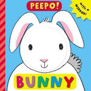 Peepo!: Bunny by Ella Butler