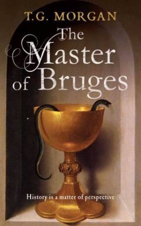 Master of Bruges by Terence Morgan