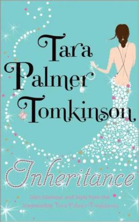 Inheritance by Tara Palmer-Tomkinson