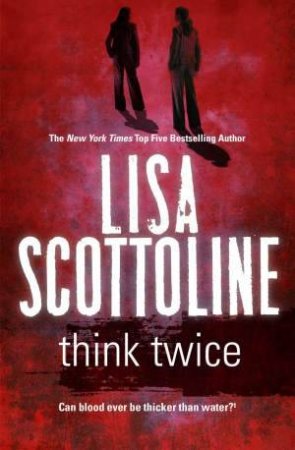 Think Twice by Lisa Scottoline