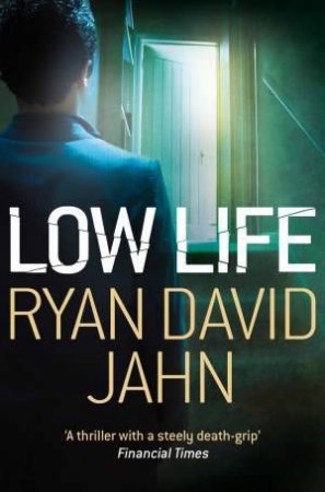 Low Life by Ryan David Jahn