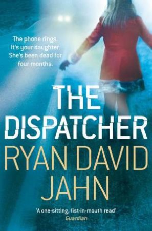 The Dispatcher by Ryan David Jahn