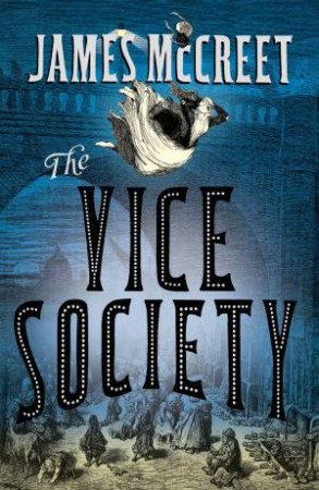 The Vice Society by James McCreet