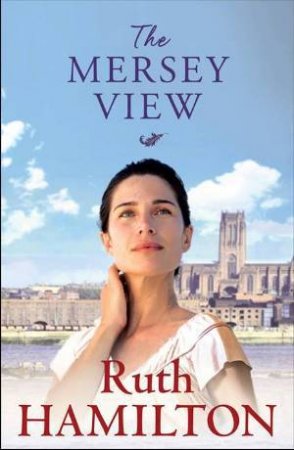 The Mersey View by Ruth Hamilton