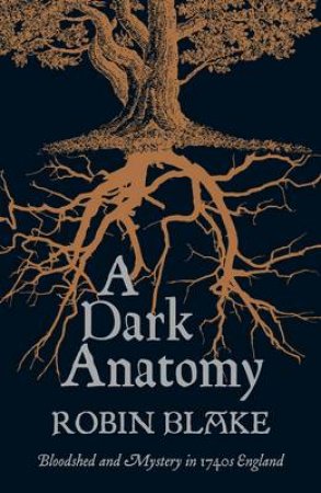 A Dark Anatomy by Blake Robin