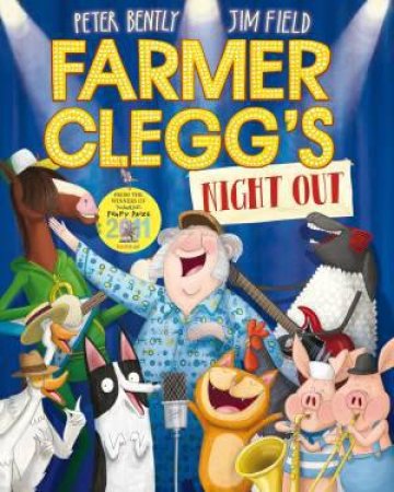 Farmer Clegg's Night Out by Peter Bently & Jim Field