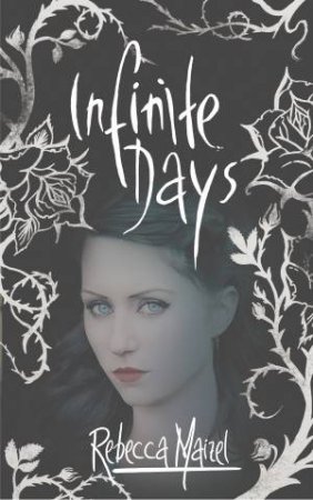 Infinite Days by Rebecca Maizel