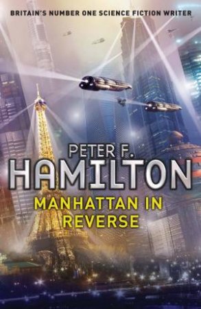 Manhattan in Reverse by Peter F. Hamilton