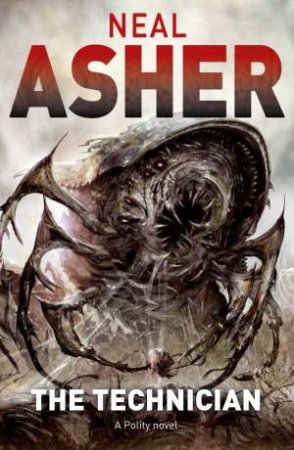 The Technician by Neal Asher