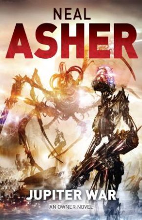 Jupiter War by Neal Asher