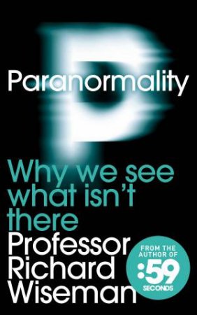 Paranormality by Richard Wiseman