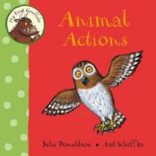 My First Gruffalo Animal Actions
