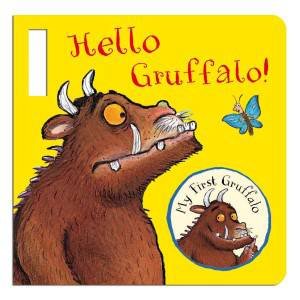 My First Gruffalo: Hello Gruffalo! by Julia and Scheffler, Axel Donaldson