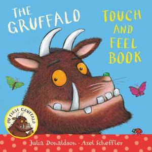 My First Gruffalo: Touch-and-Feel by Julia and Scheffler, Axel Donaldson