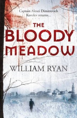 The Bloody Meadow by William Ryan