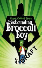 The Astounding Broccoli Boy