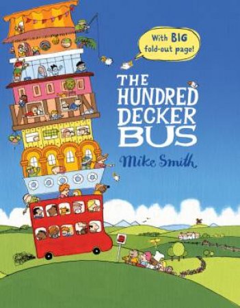 The Hundred Decker Bus by Mike Smith